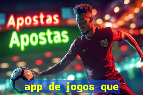 app de jogos que pagam de verdade